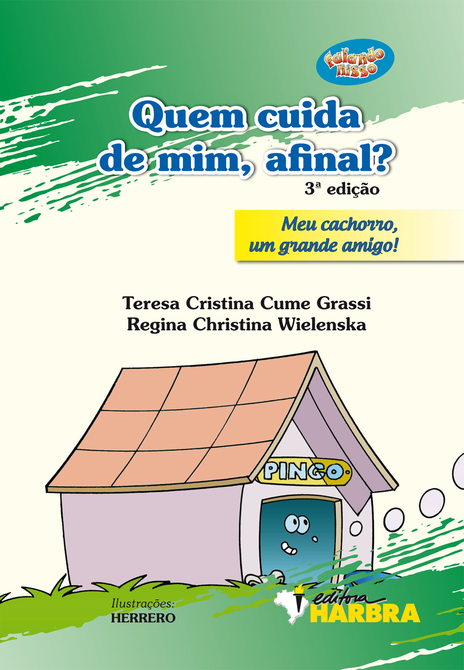 Quem Cuida de Mim Afinal? - coleção Falando Nisso - 3.ª edição